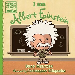 I Am Albert Einstein -- Brad Meltzer